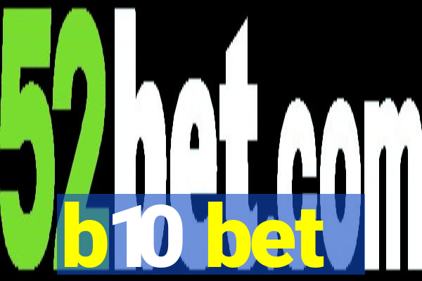 b10 bet